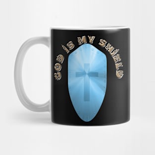 God is my shield T-Shirt mug coffee mug apparel hoodie sticker gift Mug